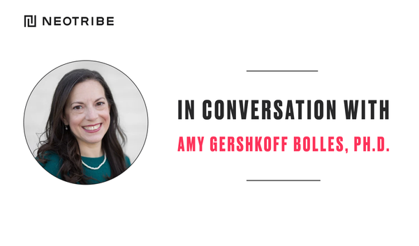 In conversation with Amy Gershkoff Bolles, PH.D.